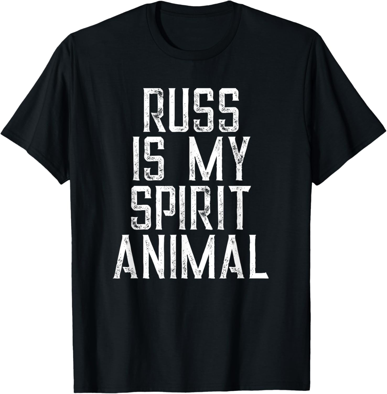 Russ Is My Spirit Animal T-Shirt