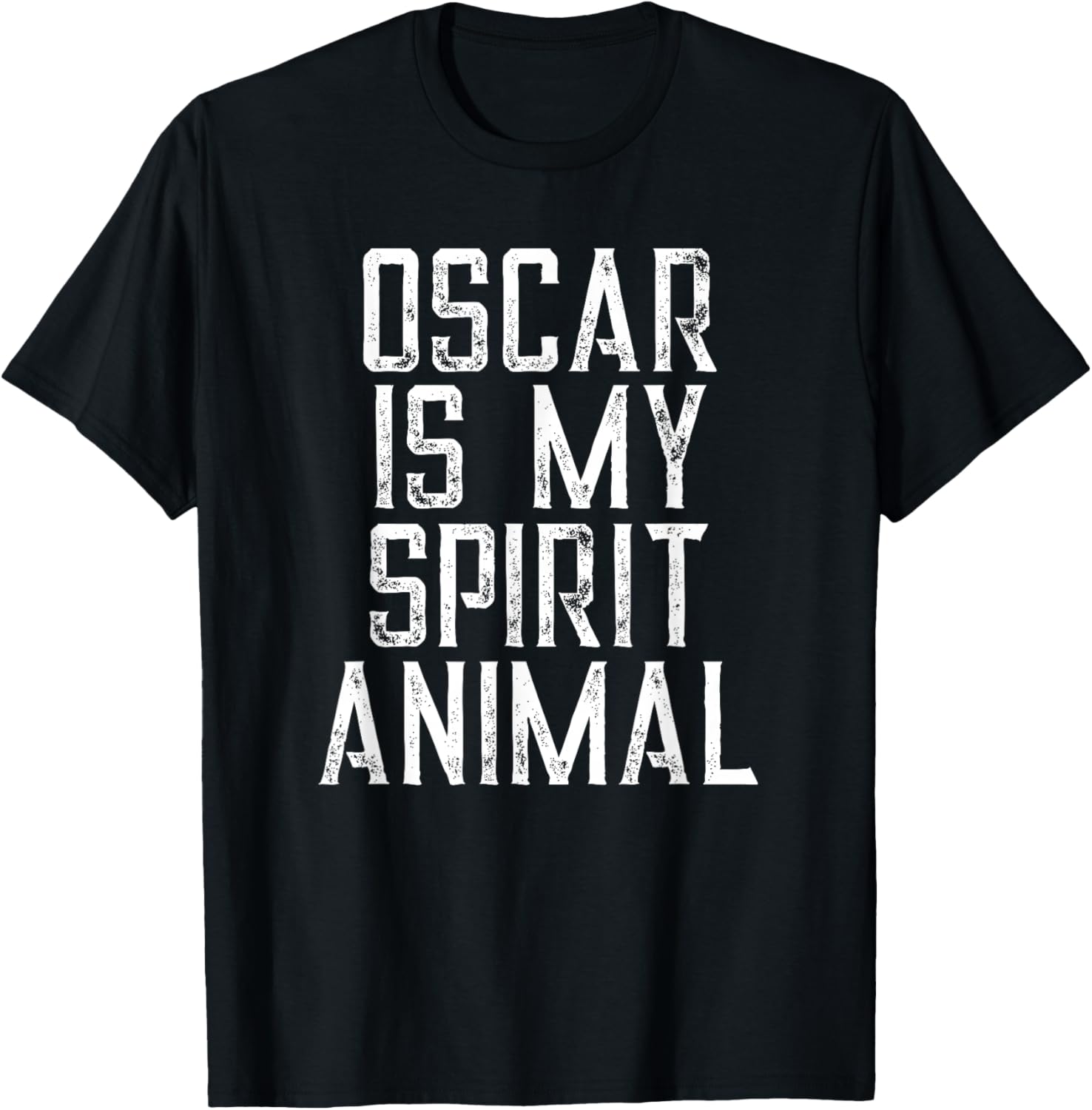 Oscar Is My Spirit Animal T-Shirt