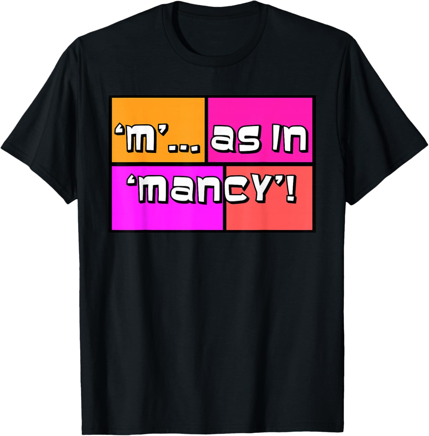 M as in Mancy